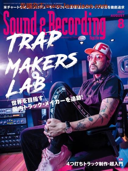 [日本版]Sound & Recording 音响录音音乐制作专业杂志PDF电子版 2021年8月刊